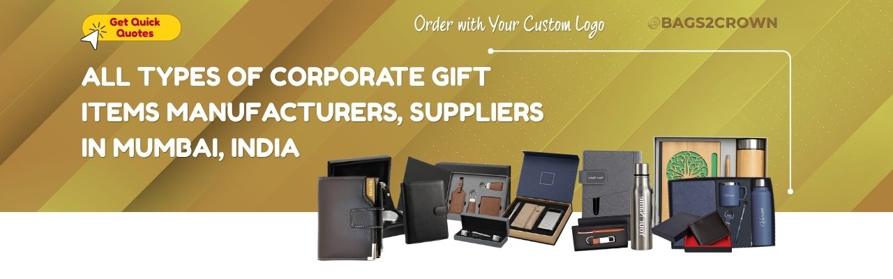 Corporate gift items manufacturers and suppliers in Mumbai, India — BAGS2CROWN